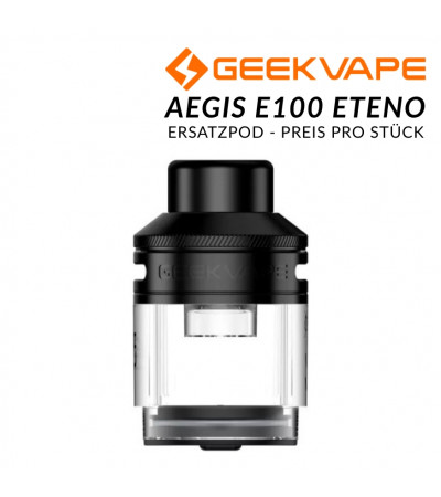Aegis E100 Eteno - GeekVape - Ersatzpod 4,5 ml